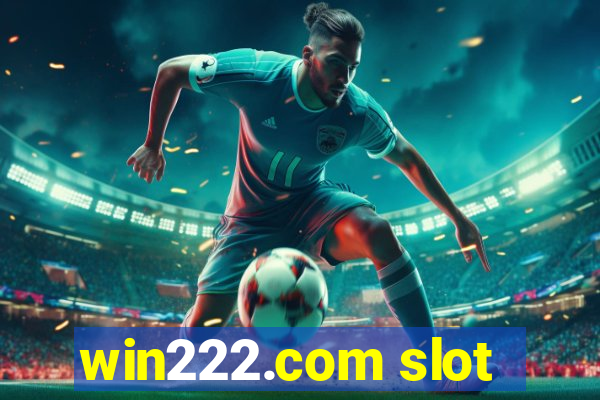 win222.com slot